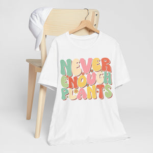Never Enough Plants, Groovy T-Shirt, Plant Lover Gift, Gardener Shirt - Cambridge Bee
