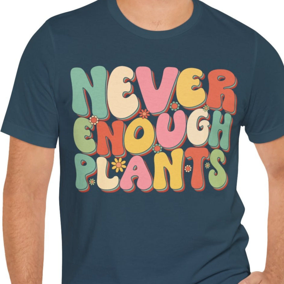 Never Enough Plants, Groovy T-Shirt, Plant Lover Gift, Gardener Shirt - Cambridge Bee